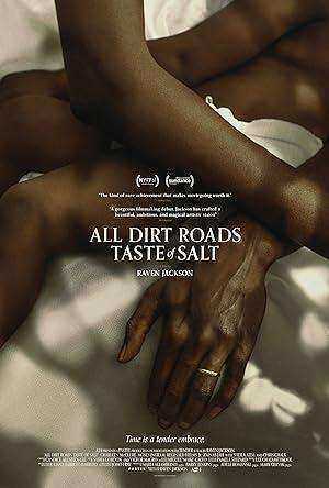 فيلم All Dirt Roads Taste of Salt 2023 مترجم اون لاين