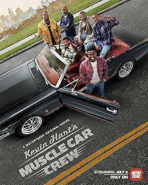 مسلسل Kevin Hart's Muscle Car Crew الموسم الاول الحلقة 8 والاخيرة