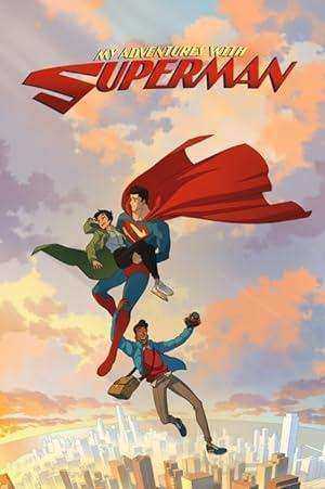 مسلسل My Adventures with Superman مترجم