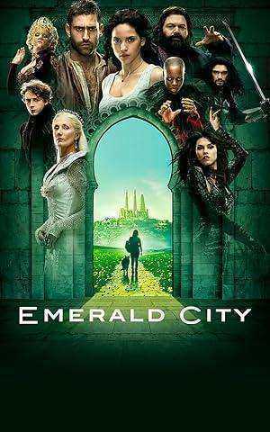 مسلسل Emerald City الموسم الاول الحلقة 10 والاخيرة مترجمة