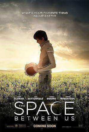 فيلم The Space Between Us 2017 مترجم
