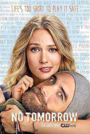 مسلسل No Tomorrow الموسم الاول الحلقة 13 والاخيرة مترجمة